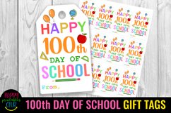 HAPPY 100th DAY OF SCHOOL GIFT TAGS-  100 DAYS OF SCHOOL TAGS FOR TEACHERS
