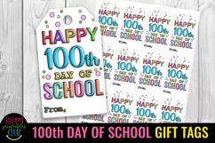 HAPPY 100th DAY OF SCHOOL GIFT TAGS-  100 DAYS OF SCHOOL TAGS FOR TEACHERS