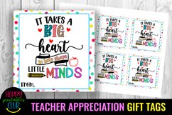 It Takes a Big Heart to Help Shape Little Minds I Teacher Appreciation Tags