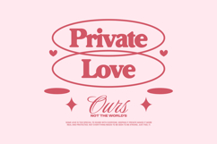 Private Love Typography Quotes T-shirt Design Product Image 1