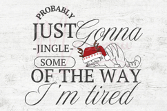 Probably Just Gonna Jingle Christmas Svg Product Image 4