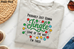 Probably Just Gonna Jingle Christmas PNG Product Image 3