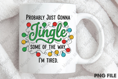 Probably Just Gonna Jingle Christmas PNG Product Image 4