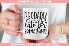 Sarcastic SVG, Funny SVG, Funny Quotes SVG, Funny Mug SVG Product Image 2