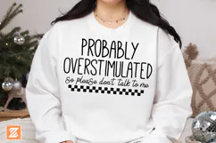 Probably Overstimulated shirt SVG Mental Health SVG Cut file Product Image 2