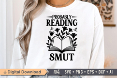 Probably Reading Smut SVG, Book Lover SVG, Reading SVG Product Image 1