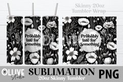 Probably Late For Something Tumbler 20oz PNG | Sarcastic PNG Product Image 2