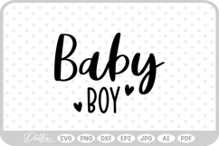 Boy Baby Quote Newborn Pregnancy SVG PNG DXF Product Image 1