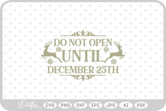 Do Not Open Before Dec 25th Christmas Stamp Gift SVG PNG DXF Product Image 1