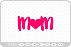 Mom Mum Mommy Heart Love SVG PNG DXF Product Image 1