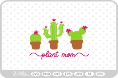 Plant Mom Cactus Flower SVG PNG DXF Product Image 1