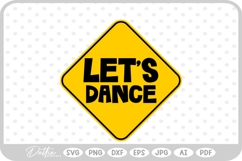 Birthday Let's Dance Warning Sign SVG PNG DXF Product Image 1