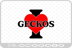I Love Geckos Pets Animals SVG PNG DXF Product Image 1
