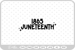 Juneteenth 1865 SVG PNG DXF Product Image 1