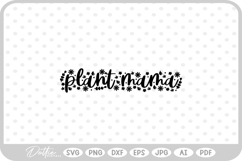 Plant Quote Mom Mama Nature Cactus Flower Floral SVG PNG DXF Product Image 1