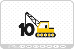 Crane Truck Age 10 Construction Vehicle SVG PNG DXF Product Image 1