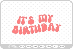 Birthday Girl Boy Celebrate Drink Party SVG PNG DXF Product Image 1