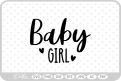 Girl Baby Quote Newborn Pregnancy SVG PNG DXF Product Image 1