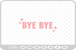 Bye Bye Sparkle SVG PNG DXF Product Image 1