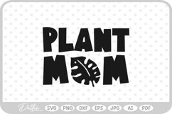 Plant Quote Mom Mama Nature Cactus Flower Floral SVG PNG DXF Product Image 1