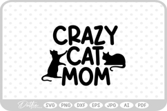 Crazy Cat Mom Pet Animal Lover Kitten Quote Text Scipt Product Image 1