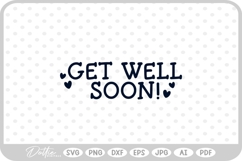 Get Well Soon SVG PNG DXF Product Image 1