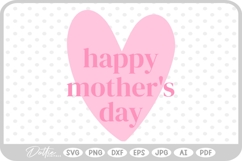 Happy Mother&#039;s Day Mom Mum Mommy Flower SVG PNG DXF Product Image 1