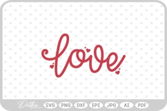Love Script Text Valentine's Day Quote SVG PNG DXF Product Image 1