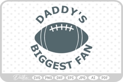 Football Daddys Biggest Fan SVG PNG DXF Product Image 1