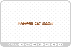 Rescue Cat Mom Quote Adoption SVG PNG DXF Product Image 1