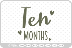 Ten Months Baby Milestone SVG PNG DXF Product Image 1