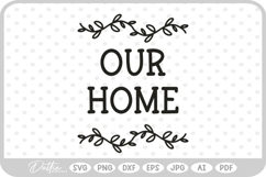 Our Home Sign Welcome SVG PNG DXF Product Image 1