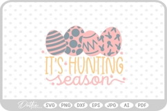 It&#039;s Hunting Season Easter Egg Bunny Quote SVG PNG DXF Product Image 1