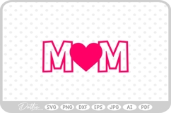 Mom Mum Heart Love Mother SVG PNG DXF Product Image 1