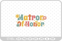 Matron Of Honor Groovy Bachelorette SVG PNG DXF Product Image 1