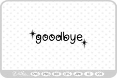 Goodbye Sparkle SVG PNG DXF Product Image 1
