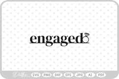 Engaged, Engagement Cake Topper SVG PNG DXF Product Image 1