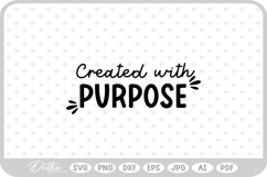 Created With Purpose Quote Words Text SVG PNG DXF Product Image 1