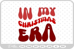 In My Christmas Era Text Words Wavy Quote SVG PNG DXF Product Image 1