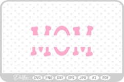 Mom Split Monogram Mother SVG PNG DXF Product Image 1