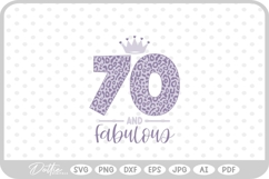 70 &amp; Fabulous Leopard Print SVG PNG DXF Product Image 1