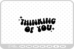 Thinking of You SVG PNG DXF Product Image 1