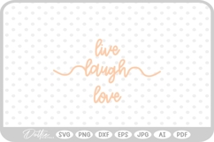 Live Laugh Love Flower Sign SVG PNG DXF Product Image 1