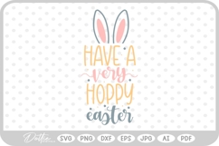 Have A Very Hoppy Easter Bunny Quote Spring SVG PNG DXF Product Image 1