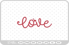 Love Script Text Valentine's Day Quote SVG PNG DXF Product Image 1