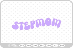 Mom Mother Step In Law Mother&#039;s Day Family Bonus SVG PNG DXF Product Image 1