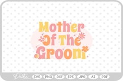 Mother of the Bride Funky Bachelorette SVG PNG DXF Product Image 1