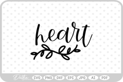 Hear Love Vine Leaves Script SVG PNG DXF Product Image 1