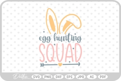 Easter Egg Hunting Squad Bunny Quote Spring SVG PNG DXF Product Image 1