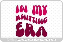 In My Knitting Era Wavy Text Quote SVG PNG DXF Product Image 1
